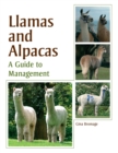 Image for Llamas and alpacas: a guide to management