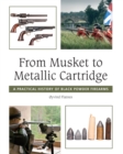 Image for From Musket to Metallic Cartridge