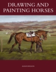 Image for Drawing and painting horses