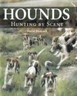 Image for Hounds  : hunting by scent