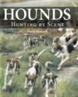 Image for Hounds: hunting by scent