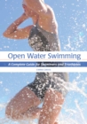 Image for Open water swimming: a complete guide for swimmers and triathletes