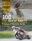 Image for 100 years of the Isle of Man TT: a century of motorcycle racing