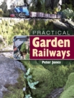 Image for Practical garden railways