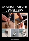 Image for Making silver jewellery
