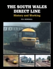 Image for The South Wales direct line  : history and working