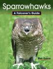 Image for Sparrowhawks  : a falconer&#39;s guide