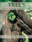 Image for Trees: their use, management, cultivation and biology