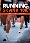 Image for Running 5k and 10k  : a training guide