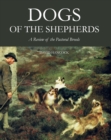 Image for Dogs of the shepherds: a review of the pastoral breeds