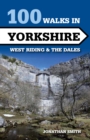 Image for 100 Walks in Yorkshire - West Riding and the Dales