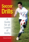 Image for Soccer drills: a guide for all levels of ability