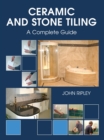 Image for Ceramic and stone tiling: a complete guide