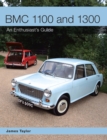 Image for BMC 1100 and 1300: an enthusiast&#39;s guide