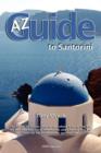 Image for The to Z Guide to Santorini
