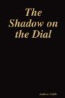 Image for The Shadow on the Dial