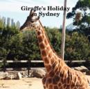 Image for Giraffe&#39;s Holiday in Sydney