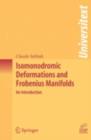 Image for Isomonodromic deformations and Frobenius manifolds: an introduction