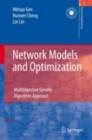 Image for Network models and optimization: multiobjective genetic algorithm approach