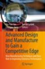 Image for Advanced design and manufacture to gain a competitive edge: new manufacturing techniques and their role in improving enterprise performance