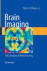 Image for Brain imaging  : the chemistry of mental activity