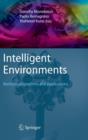 Image for Intelligent environments  : methods, algorithms, applications