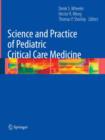 Image for The science and practice of pediatric critical care medicine
