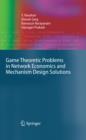 Image for Game theoretic problems in network economics and mechanism design solutions