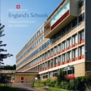 Image for England&#39;s schools  : history, architecture and adaptation