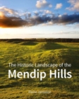 Image for The Historic Landscape of the Mendip Hills