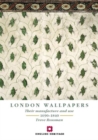 Image for London Wallpapers : Their manufacture and use 1690-1840