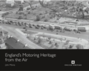 Image for England&#39;s Motoring Heritage from the Air