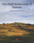 Image for The Field Archaeology of Exmoor