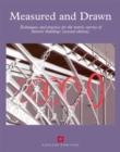Image for Measured and drawn: techniques and practice for the metric survey of historic buildings