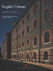 Image for English Prisons: An Architectural History