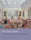 Image for The country house  : material culture and consumption