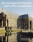 Image for Neo-georgian architecture, 1880-1970  : a reappraisal