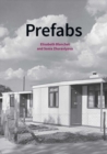 Image for Prefabs  : a social and architectural history