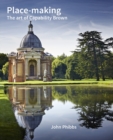 Image for Place-making: the art of Capability Brown