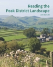 Image for Reading the Peak District Landscape