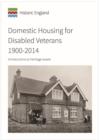 Image for Domestic Housing for Disabled Veterans 1900-2014