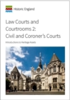 Image for Law Courts and Courtrooms 2: Civil and Coroner&#39;s Courts : Introductions to Heritage Assets