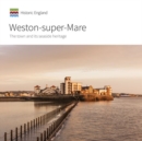 Image for Weston-super-Mare  : the town and its seaside heritage