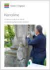 Image for Nanolime : A Practical Guide to its Use for Consolidating Weathered Limestone