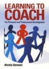 Image for Learning to coach: for personal and professional development