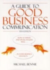 Image for A guide to good business communication: how to write and speak English well in every business situation