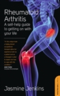 Image for Rheumatoid arthritis: a self-help guide to getting on with your life