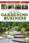 Image for Start and run a gardening business: an insider guide to setting yourself up as a professional gardener