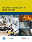 Image for Fire safety and security in retail premises  : a practical guide for owners, managers and responsible persons (BR 508)