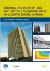 Image for Structural Assessment of Large Panel Systems (LPS) Dwelling Blocks for Accidental Loading: Handbook